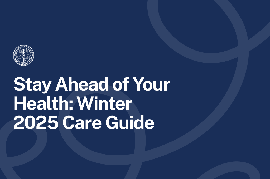 Stay Ahead of Your Health: Winter 2025 Care Guide